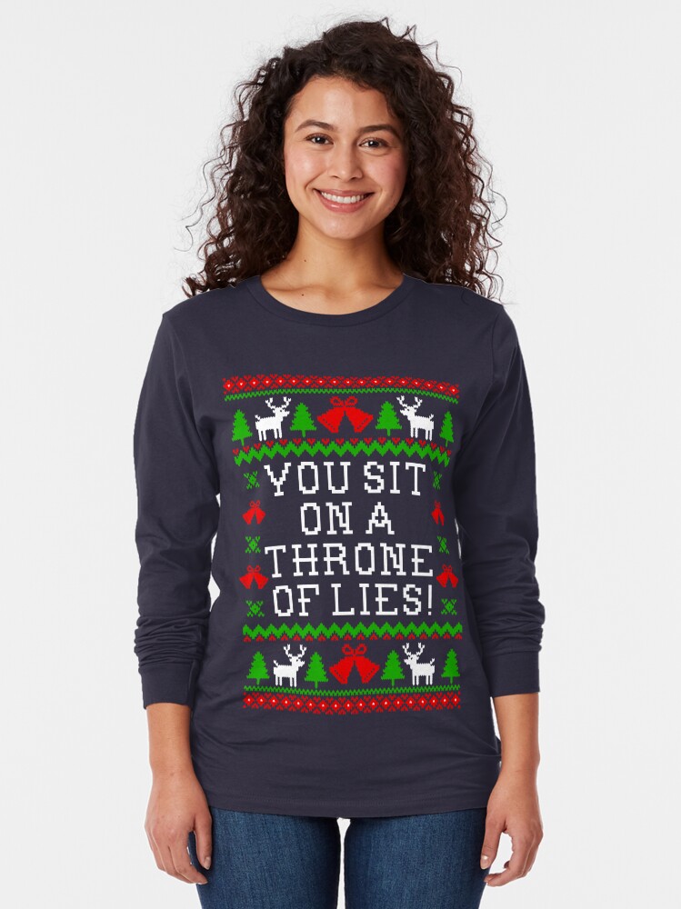 "You Sit On A Throne Of Lies - Elf Quote - Ugly Christmas Sweater Style" T-shirt by Christmas ...