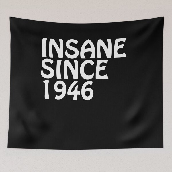 Item preview, Insane Since 1946 Funny Happy Birthday Shirt designed and sold by shoppzee.