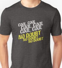 Cool, No Doubt Unisex T-Shirt