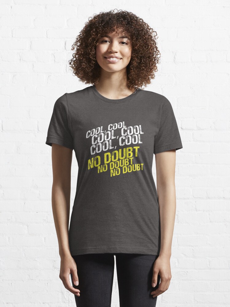 Disover Cool, No Doubt | Essential T-Shirt 