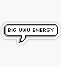 Big UwU Energy Sticker
