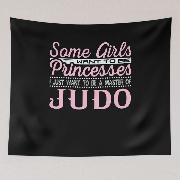 Item preview, Some Girls Want to be Princesses Judo Master designed and sold by KNUXX Shop.