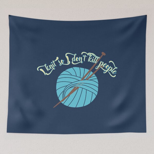 Item preview, Knitting - I knit so I don't kill people designed and sold by WishingInkwell.
