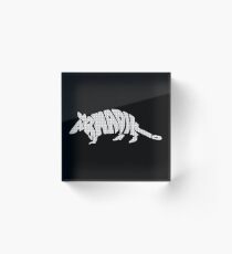 Armadillo Typography Acrylic Block