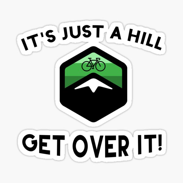 C'est juste une colline Sticker