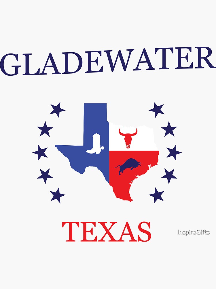 "Gladewater Texas " Sticker for Sale by InspireGifts Redbubble