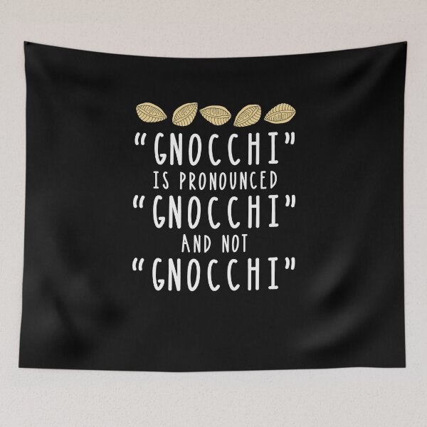 Item preview, Gnocchi Italian Noodle Lover Wrong Pronunciation designed and sold by Basti09.