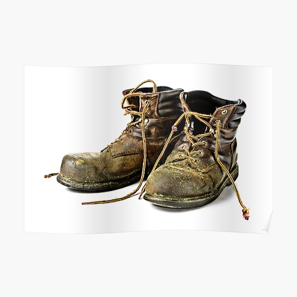 These Boots are made for Workin!! Poster