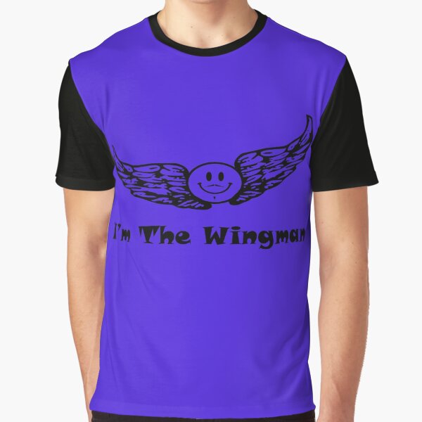 I'm The Wingman Graphic T-Shirt