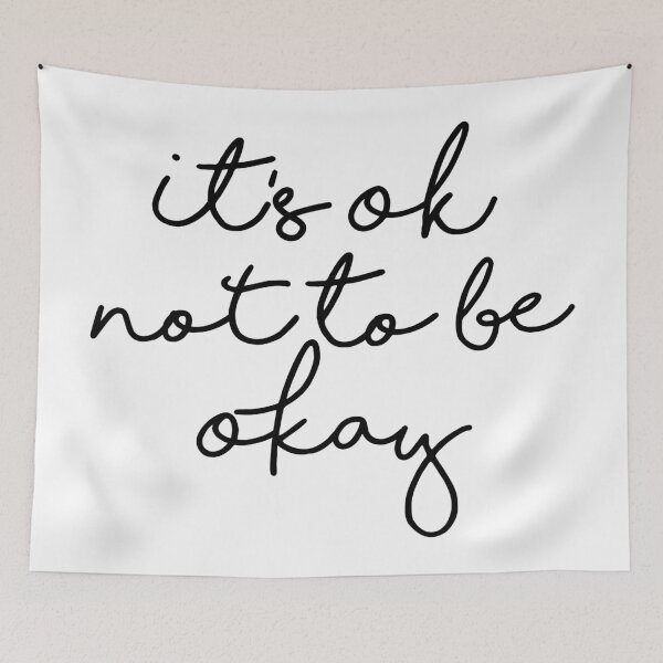 Item preview, Its OK Not To Be Okay designed and sold by cadinera.