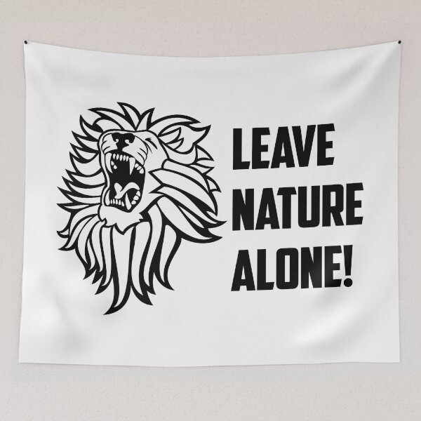 Item preview, Leave Nature Alone! designed and sold by wokesouth.