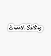 Smooth Sailing Sticker