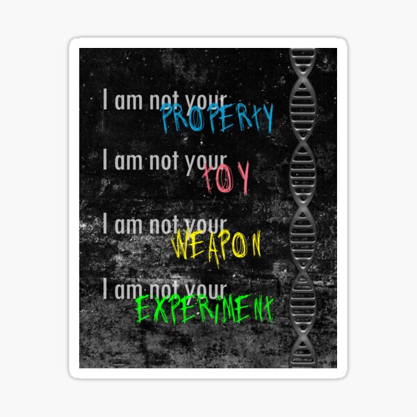 I Am Not Your Property - Orphan Black Sticker