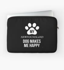 My Newfoundland Makes Me Happy - Gift For Newfoundland Parent Laptop Sleeve