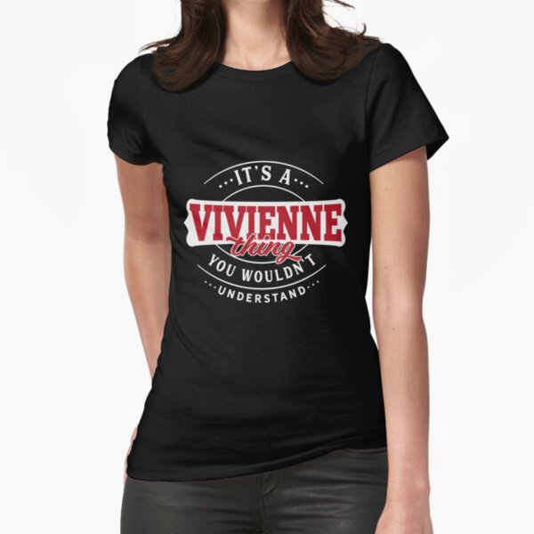 Vivienne Name T-Shirt - Vivienne Thing - Vivienne Fitted T-Shirt