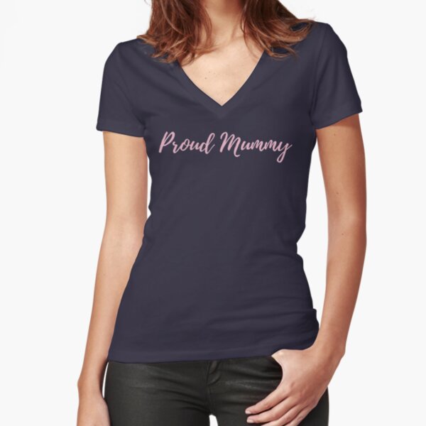 Proud Mummy Fitted V-Neck T-Shirt