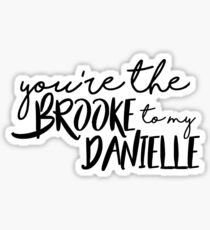 You're The Brooke Miccio To My Danielle Carolan YouTube Sticker
