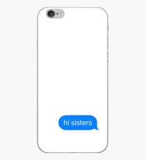 HI sisters iPhone Case
