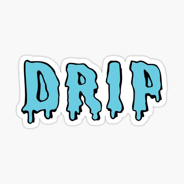Drip Word Stickers Redbubble
