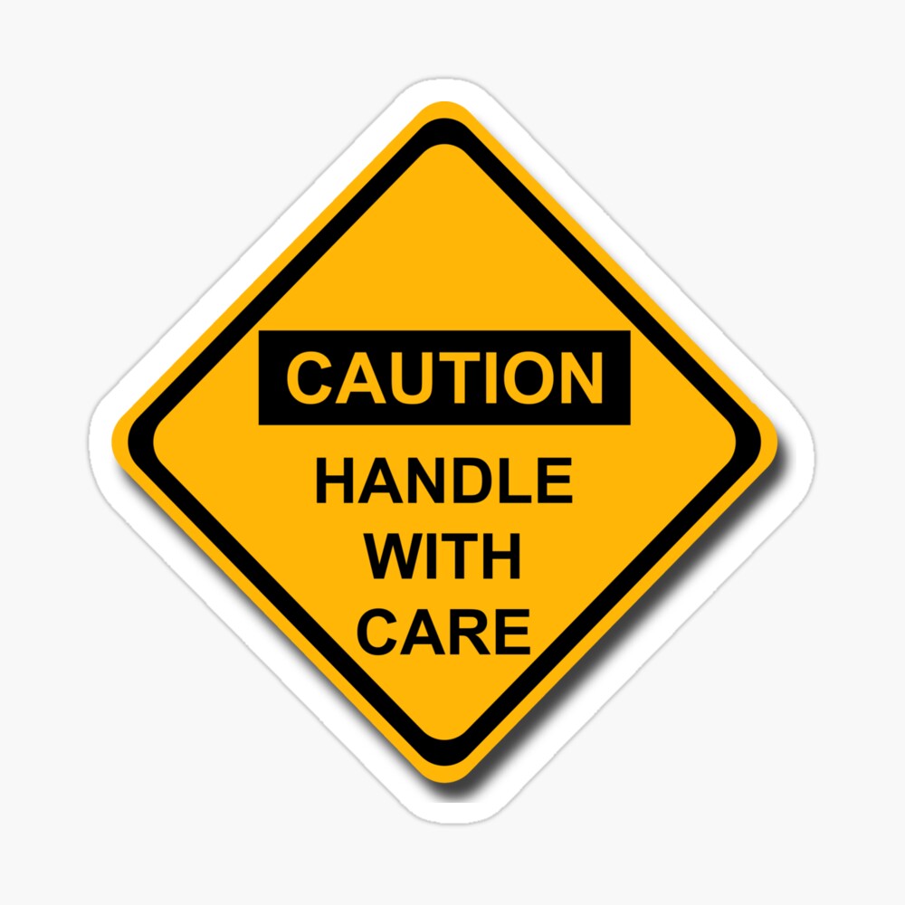 Caution Handle With Care Poster By Krewekaptions Redbubble