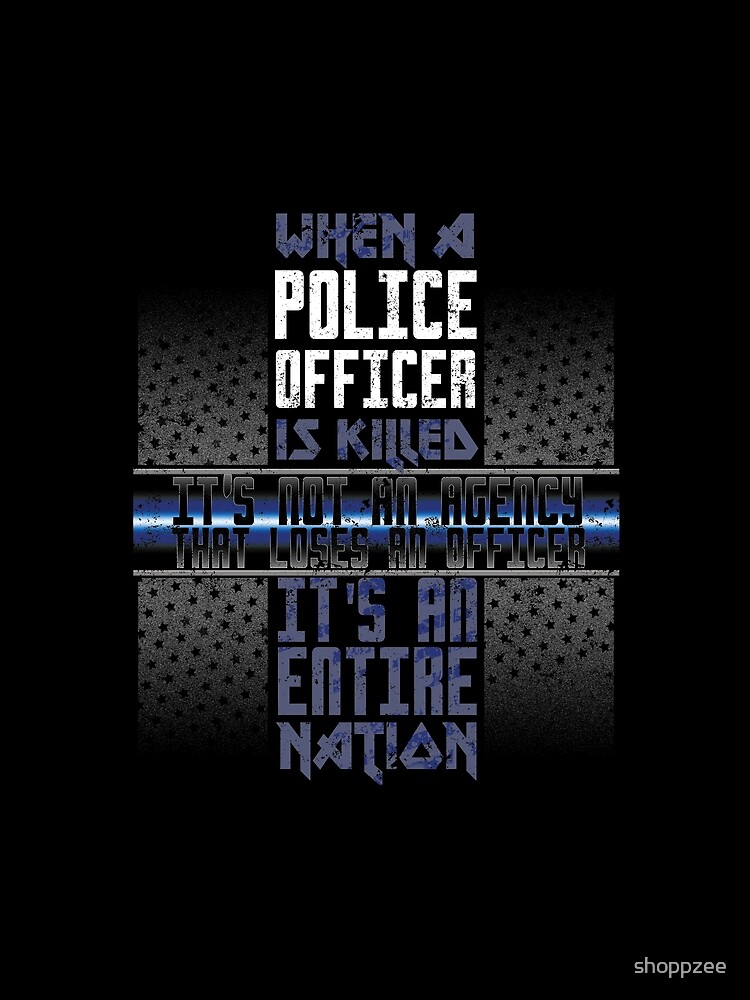 Police Memorial Fallen Officer Shirt Fallen Police Officer T Shirt By Shoppzee Redbubble 7524