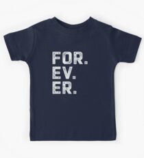 FÜR IMMER. Kinder T-Shirt