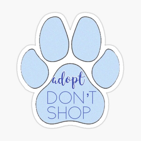 Item preview, adopt don’t shop designed and sold by jelly3602.