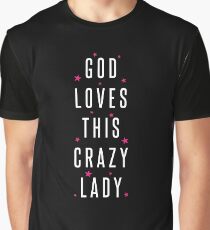 God Loves This Crazy Lady Bible Verse Christian Graphic T-Shirt