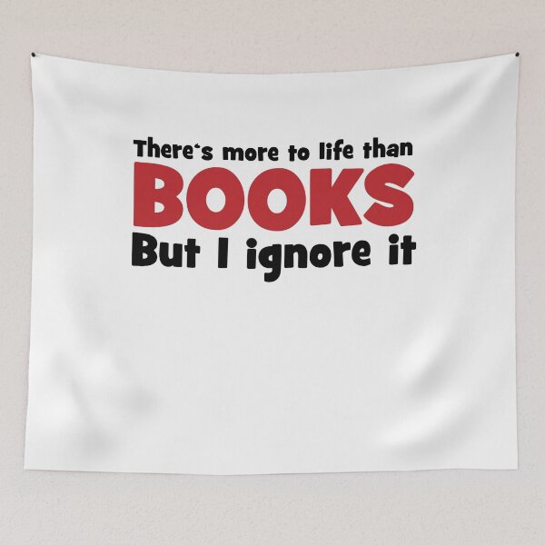 Item preview, There is more to life than books designed and sold by Vectorqueen.