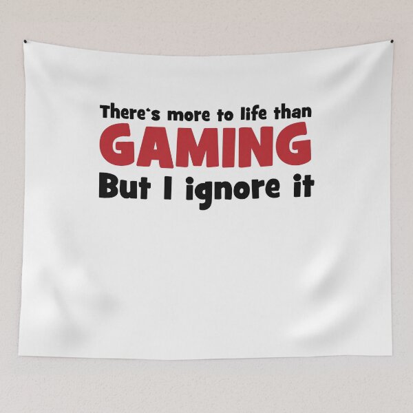 Item preview, There is more to life than gaming designed and sold by Vectorqueen.