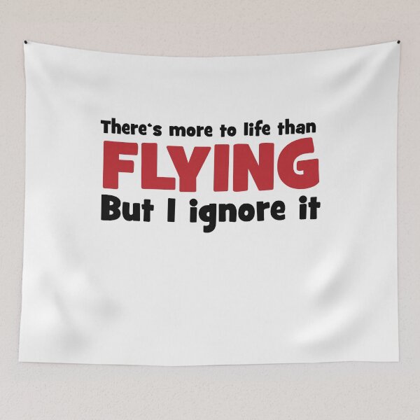 Item preview, There is more to life than flying designed and sold by Vectorqueen.