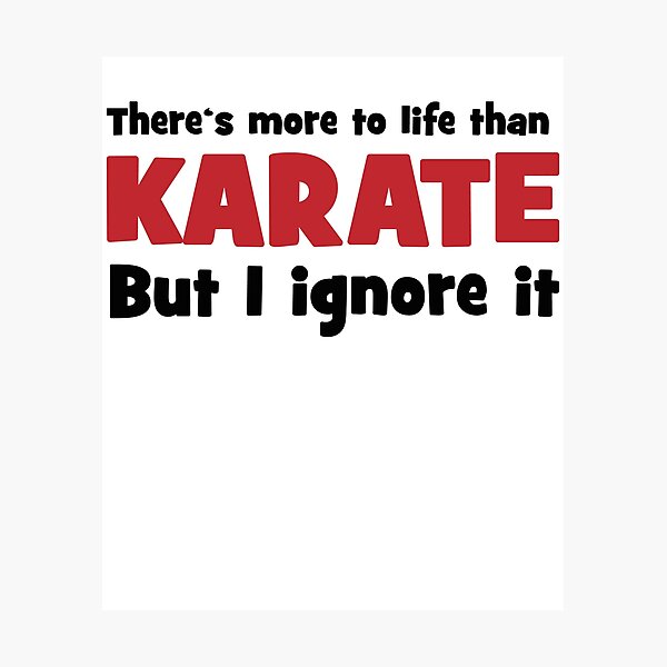 Artikel-Vorschau von There is more to life than karate, designt und verkauft von Vectorqueen.