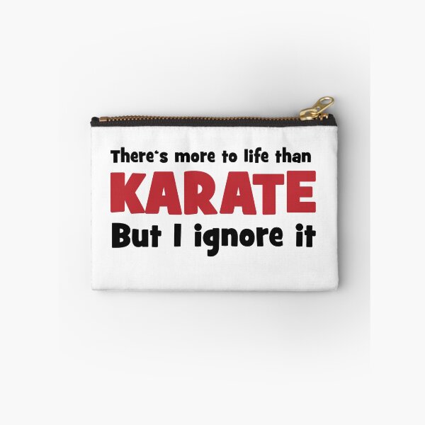 Artikelvorschau, There is more to life than karate entworfen und verkauft von Vectorqueen.