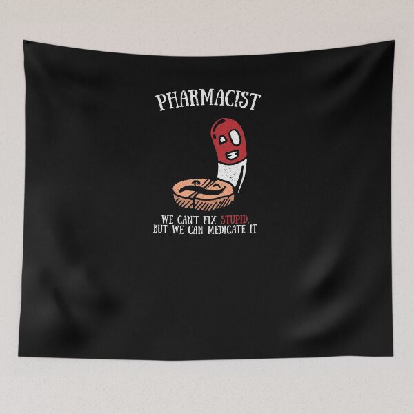 Item preview, Funny Cute Can't Fix Stupid Can Medicate It Pharmacist Tee designed and sold by LookTwice.