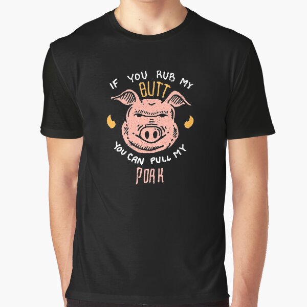  S - Pull The Pork T Shirt Funny Offensive Mens BBQ Tee with  Funny Saying Rub The Butt Apron Rude Slogan Novelty Adult Humor Gray :  Clothing, Shoes & Jewelry