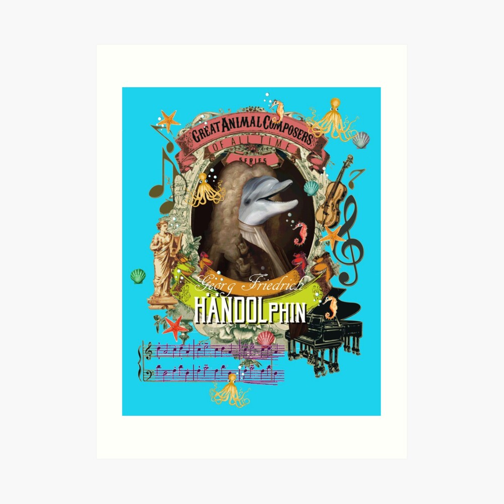 Georg Friedrich Handolphin Music Animal Pun Parody Handel Dolphin Art Print