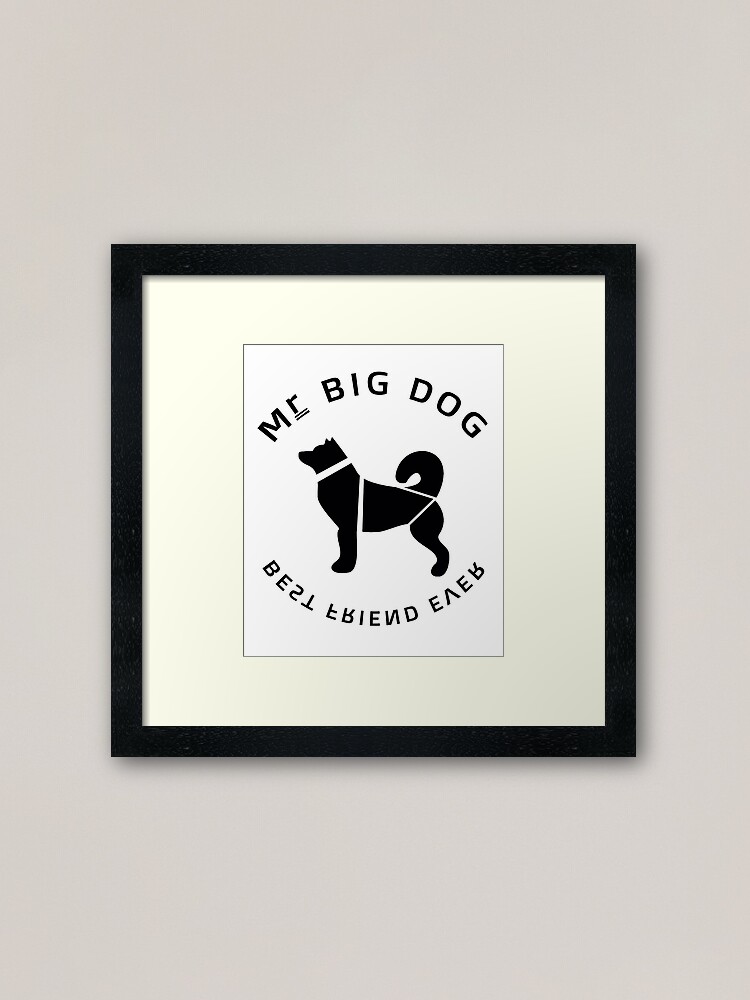 Mr Big Dog Framed Art Print By Aghlessan Redbubble