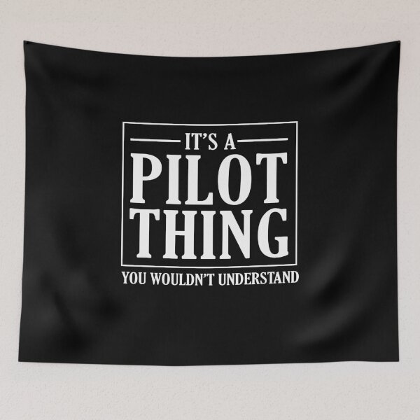 Item preview, It's A Pilot Thing You Would not Understand Pilots Gift Idea designed and sold by dtino.