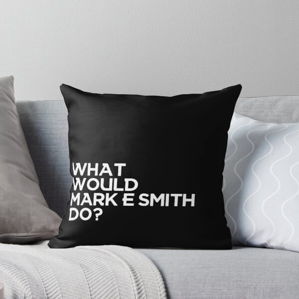 Item preview, What would Mark E Smith do?  designed and sold by mynameisblank.