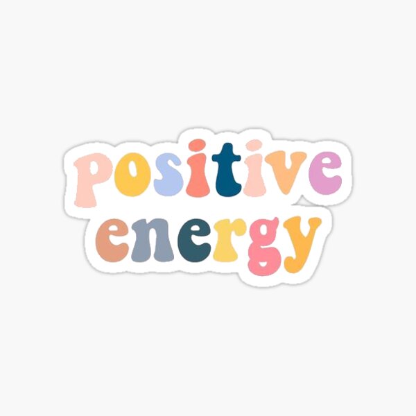 Positive Energy Sticker for Sale by Brooke Butler