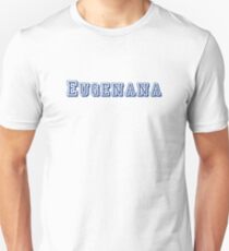 Eugenana Unisex T-Shirt