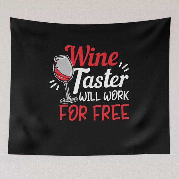 Item preview, Wine Lover Wine Taster will work for free Gift Idea designed and sold by haselshirt.
