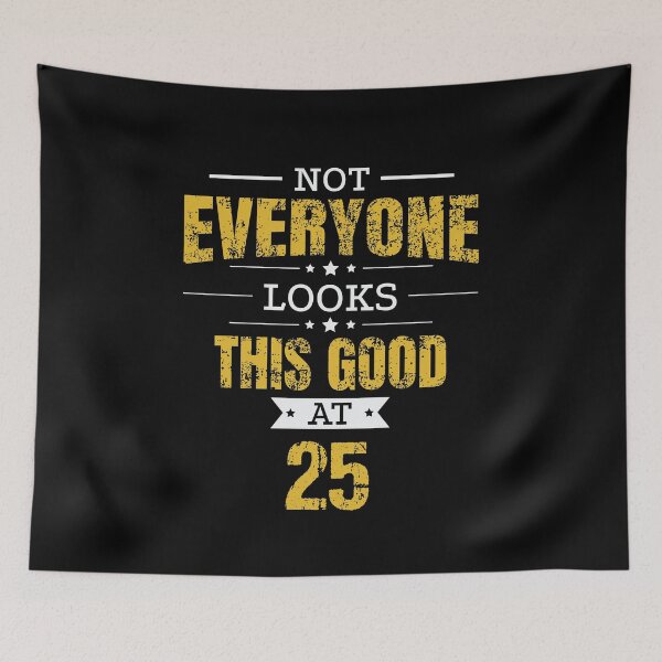 Artikelvorschau, 25th Birthday Gift Retro Twenty Five 25 Years Looks This Good Yellow entworfen und verkauft von haselshirt.