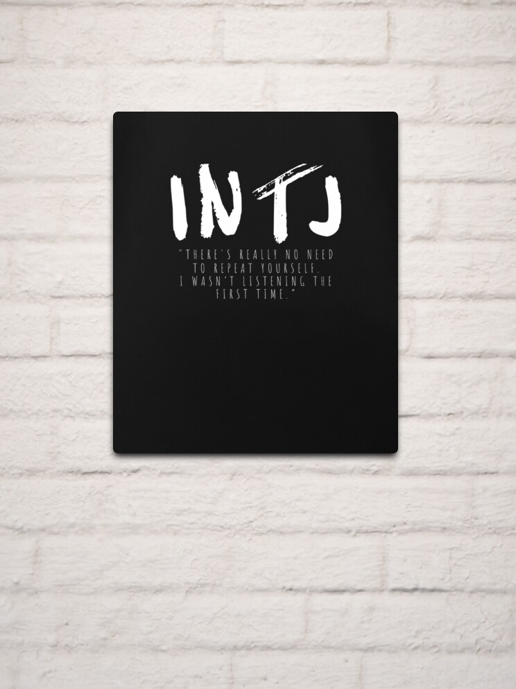 That's Where I'm at right now.  Intj personality, Intj humor