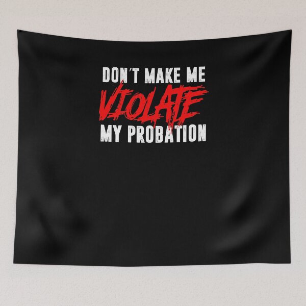 Item preview, Funny Make Me Violate Probation Sarcasm Law Breaker T-Shirt designed and sold by LookTwice.