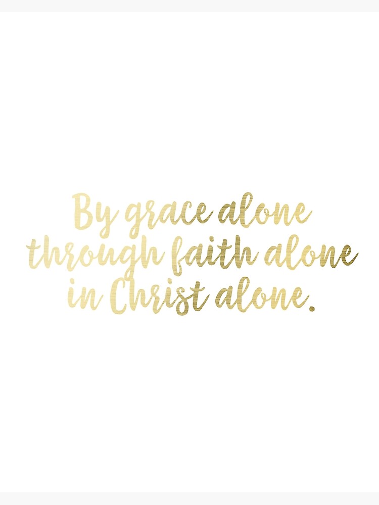 faith alone in christ alone