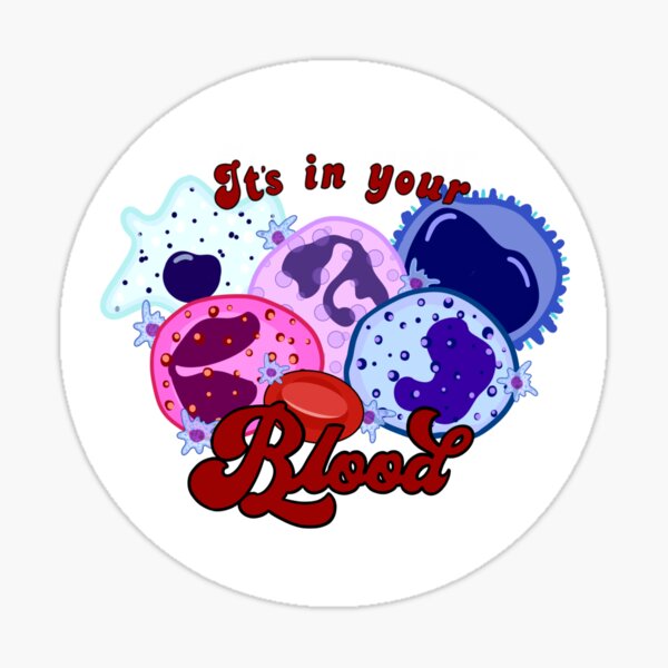 Item preview, It's in Your Blood- Sticker designed and sold by kattikki.