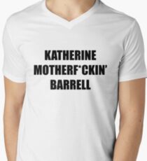 Katherine MFin' Barrell V-Neck T-Shirt