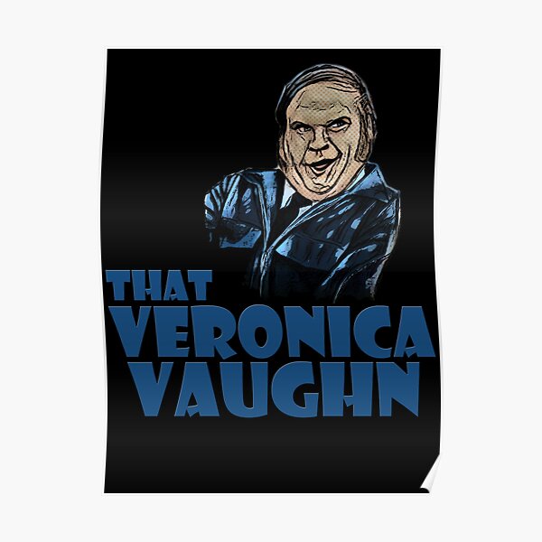 that Veronica Vaughn Poster
