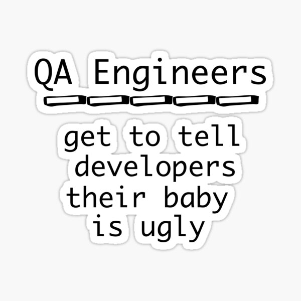 Funny QA Engineer Shirt - Software Engineer Gifts Sticker